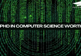 Is a PhD in Computer Science Worth it?