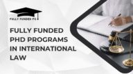 Fully Funded PhD Programs in International Law in the UK