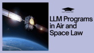 Top 5 LLM Programs in Air and Space Law