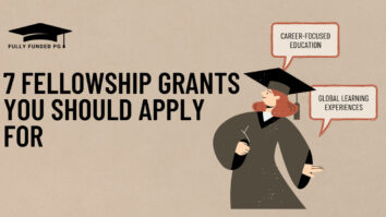 7 Fellowship Grants You Should Apply for (2025-2026)